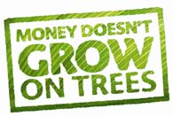 money does not grow on trees.jpg